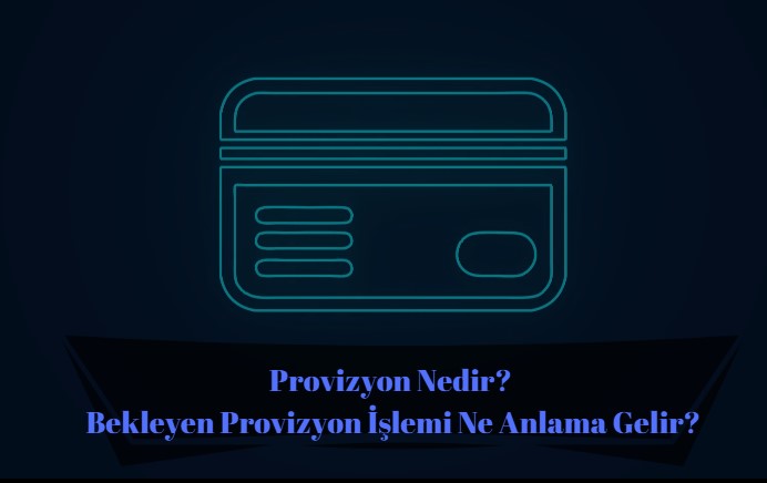 provizyon nedir, banka provizyon işlemi iptal edilebilir mi
