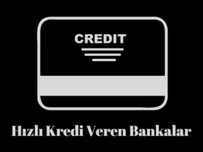hızlı kredi veren bankalar
