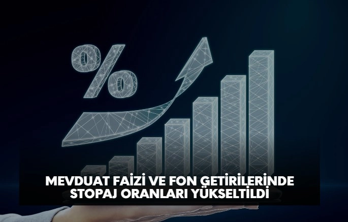 TL cinsi mevduat ve fon getirilerinde stopaj oranları artırıldı