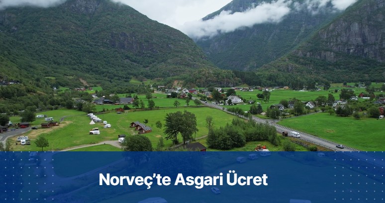 Norveç'te asgari ücret var mı? Asgari ücret ne kadar? Norveç'te yaşam maliyetleri