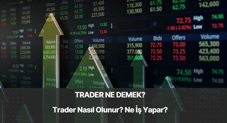 trader ne demek, trader nasıl olunur
