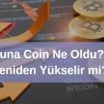 luna coin dosyası yeniden yükselir mi 2025 güncel beklentiler