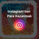 instagram para kazanmak