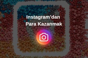 instagram para kazanmak
