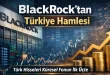 blackrock turk hisse senetlerinde pozisyon artirdi 28 ocak 2026