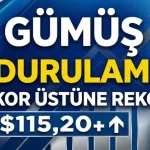 gümüş 115 doları aştı rekor üstüne rekor